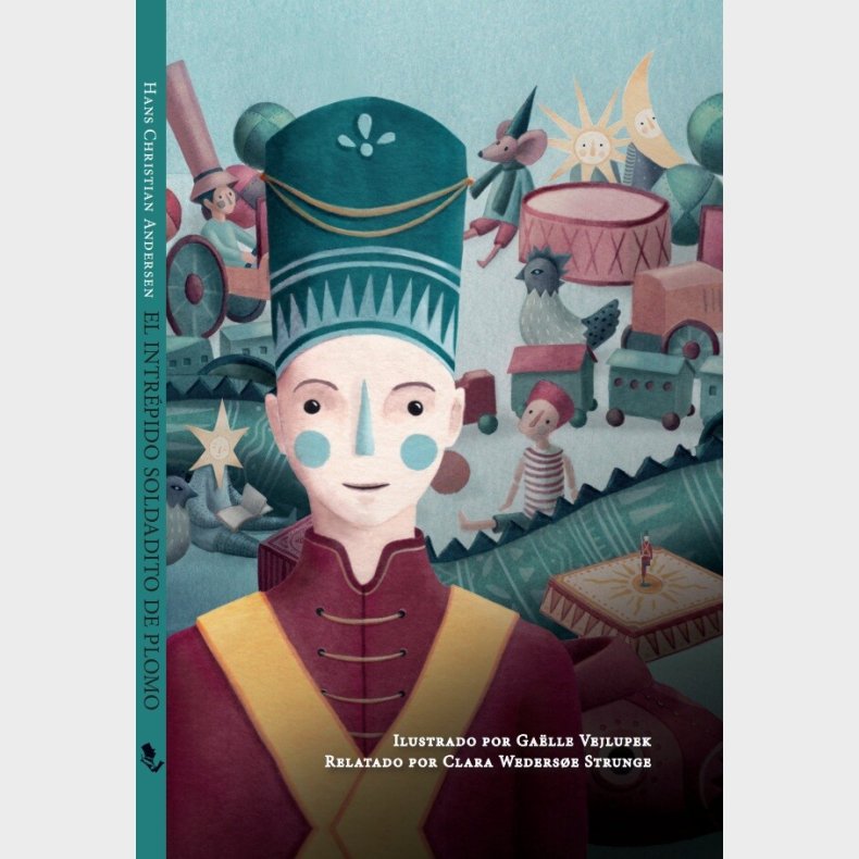 El Intrepepido Soldadito De Plomo - H.c. Andersen - Spansk Bog