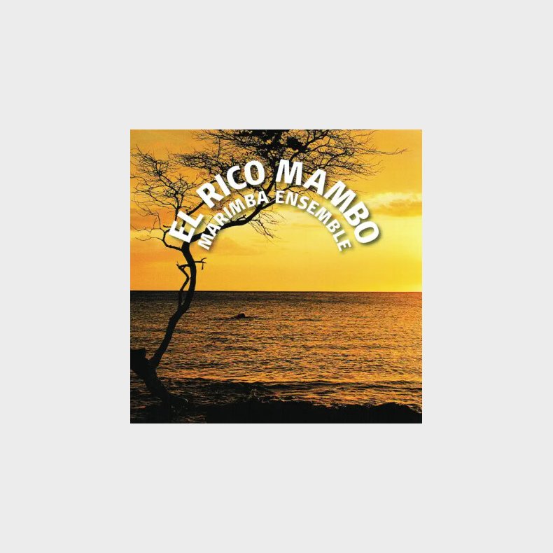 El Rico Mambo Marimba Ensemble - El Rico Mambo - CD