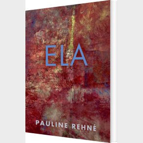 Ela - Pauline Rehne - Bog