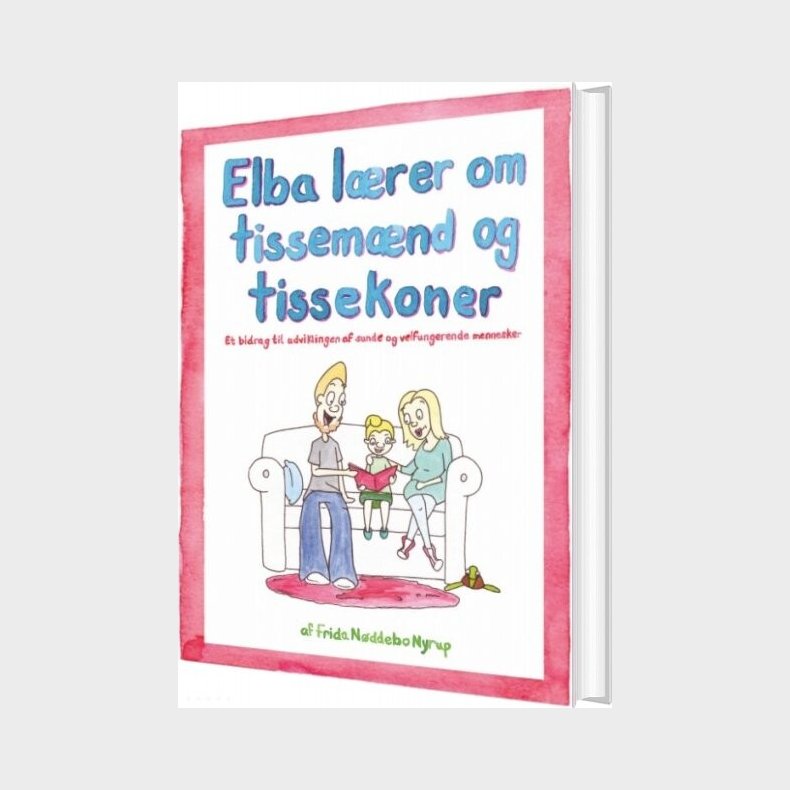 Elba L�rer Om Tissem�nd Og Tissekoner - Frida N�ddebo Nyrup - Bog