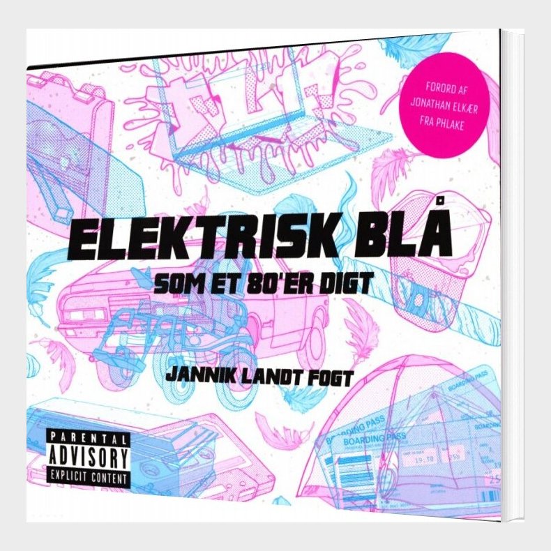 Elektrisk Bl Som Et 80'er Digt - Jannik Landt Fogt - Bog