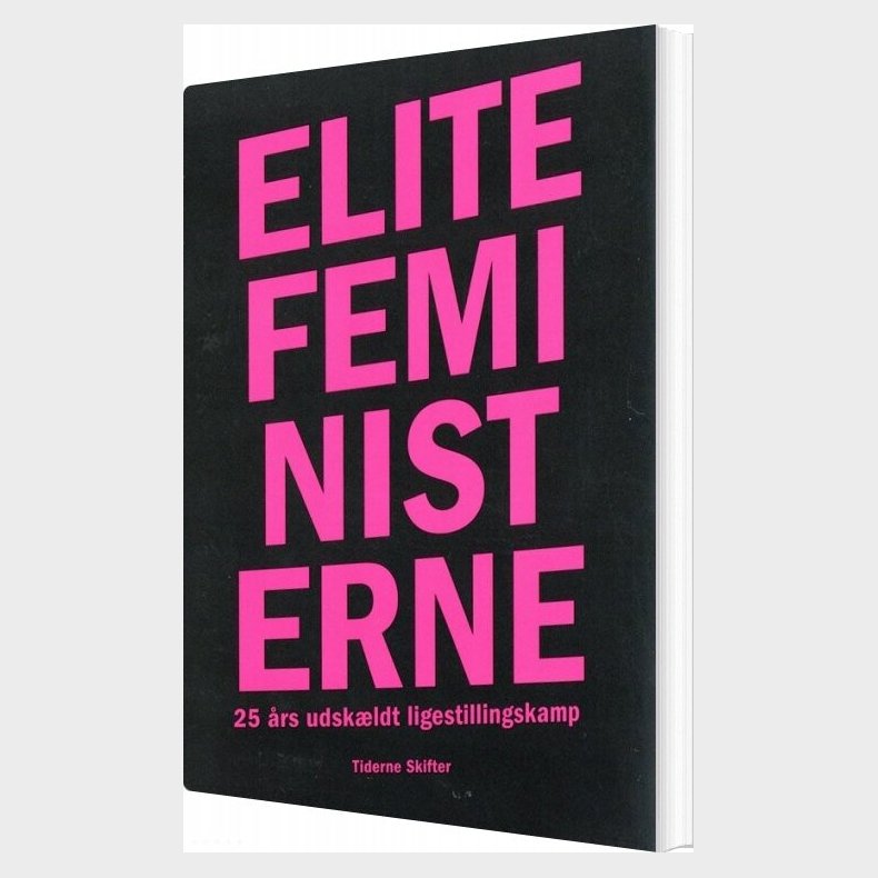 Elitefeministerne - Christine Dreyer Alexandersen - Bog