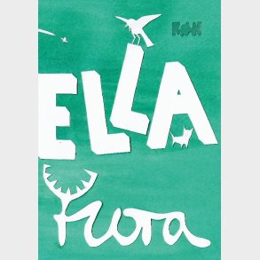 Ella - Flora - Lars R�n - Bog