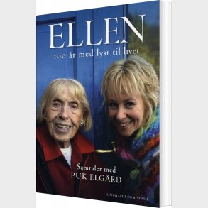 Ellen 100 �r Med Lyst Til Livet - Puk Elg�rd - Bog