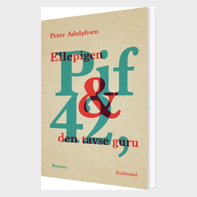 Ellepigen Pif & 42, Den Tavse Guru - Peter Adolphsen - Bog