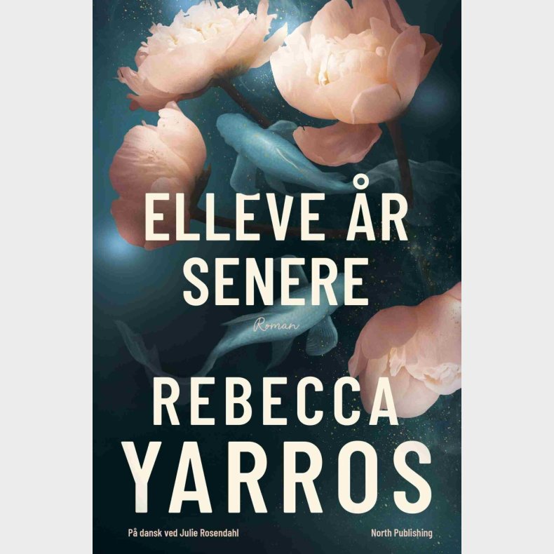 Elleve �r Senere - Rebecca Yarros - Bog
