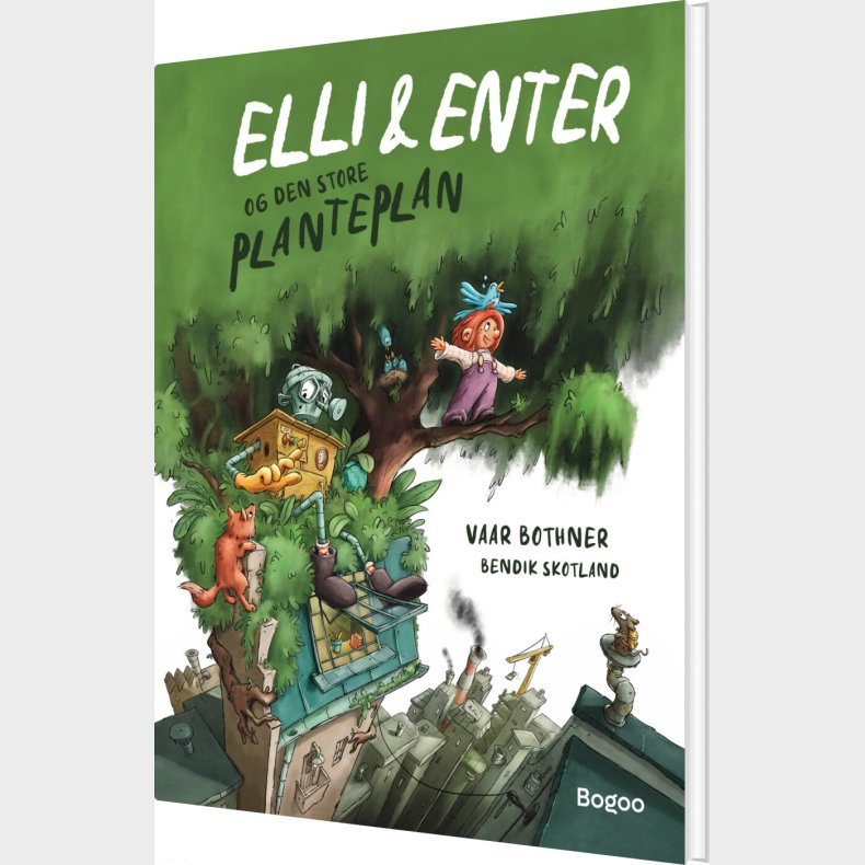 Elli & Enter Og Den Store Planteplan - Vaar Bothner - Bog