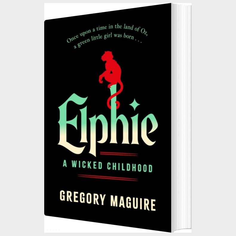 Elphie: A Wicked Childhood - Gregory Maguire - English Book
