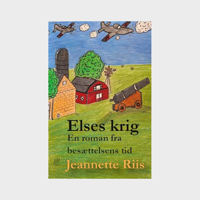 Elses Krig - Jeannette Riis - Bog