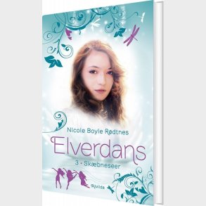 Elverdans 3: Sk�bneseer - Nicole Boyle R�dtnes - Bog