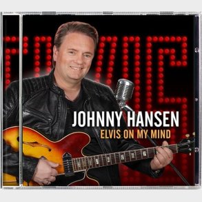 Johnny Hansen - Elvis On My Mind - CD