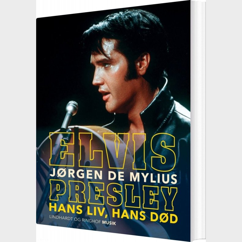 Elvis Presley - Hans Liv, Hans D�d - J�rgen De Mylius - Bog