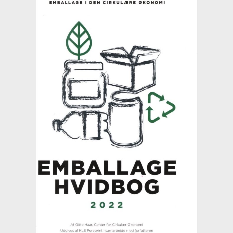 Emballage Hvidbog 2022 - Emballage I Den Cirkul�re �konomi - Gitte Haar - Bog