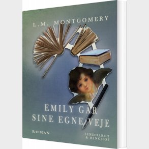 Emily G�r Sine Egne Veje - L.m. Montgomery - Bog