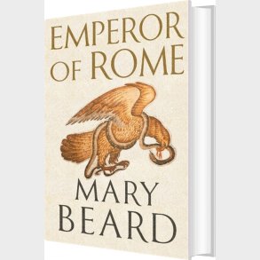 Emperor Of Rome: Ruling The Ancient Roman World - Mary Beard - English Book