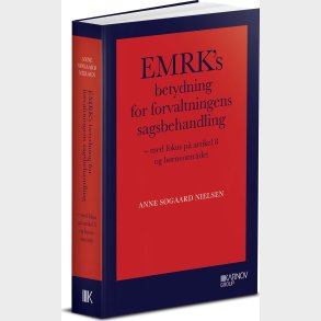 Emrks Betydning For Forvaltningens Sagsbehandling (ph.d.) - Anne S�gaard Nielsen - Bog