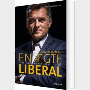 En �gte Liberal - Jan E. J�rgensen - Bog