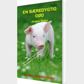En B�redygtig D�d - J�rgen Klahn - Bog