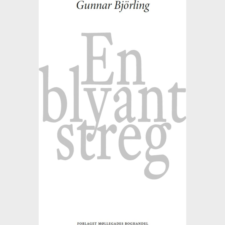 En Blyantstreg - Gunnar Bj�rling - Bog