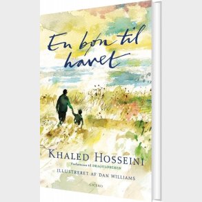 En B�n Til Havet - Khaled Hosseini - Bog