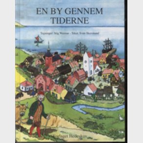 En By Gennem Tiderne - Sven Skovmand - Bog