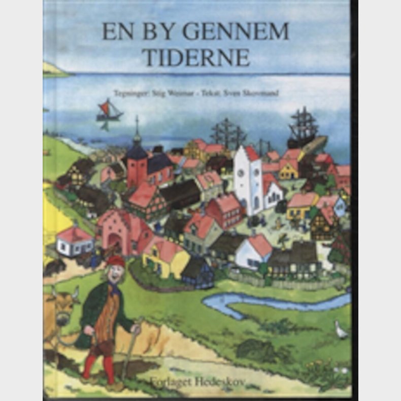 En By Gennem Tiderne - Sven Skovmand - Bog