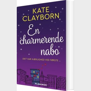 En Charmerende Nabo - Kate Clayborn - Bog
