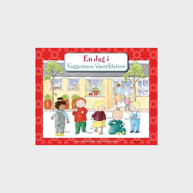 En Dag I Vuggestuen Sm�rklatten - Louise Langhoff Koch - Bog