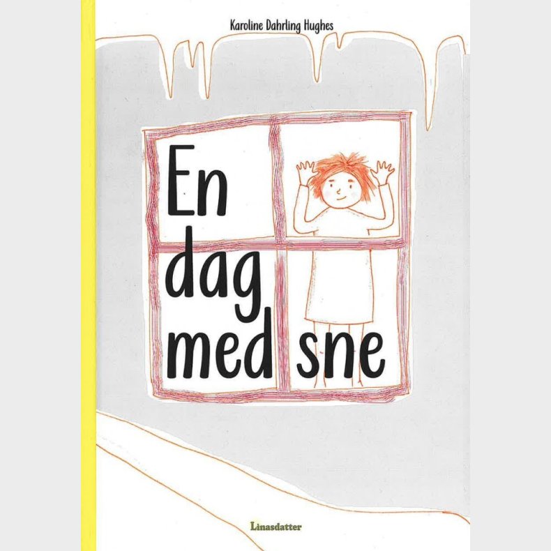 En Dag Med Sne - Karoline Dahrling Hughes - Bog