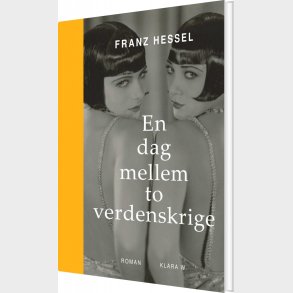 En Dag Mellem To Verdenskrige - Franz Hessel - Bog
