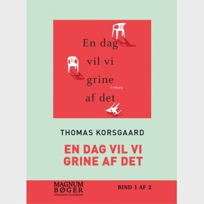 En Dag Vil Vi Grine Af Det (storskrift) - Thomas Korsgaard - Bog