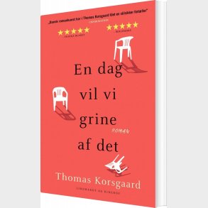 En Dag Vil Vi Grine Af Det - Thomas Korsgaard - Bog
