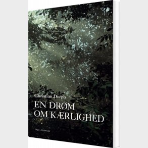 En Dr�m Om K�rlighed - Christian Dorph - Bog