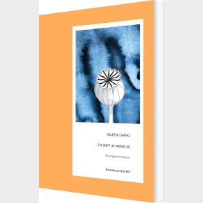 En Duft Af R�gelse - Eileen Chang - Bog