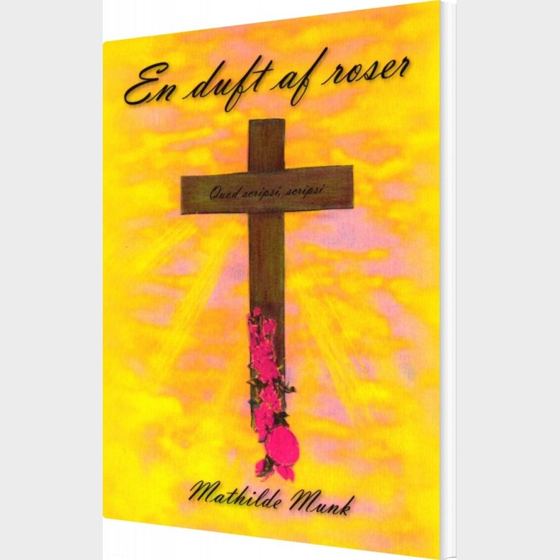 En Duft Af Roser - Mathilde Munk - Bog