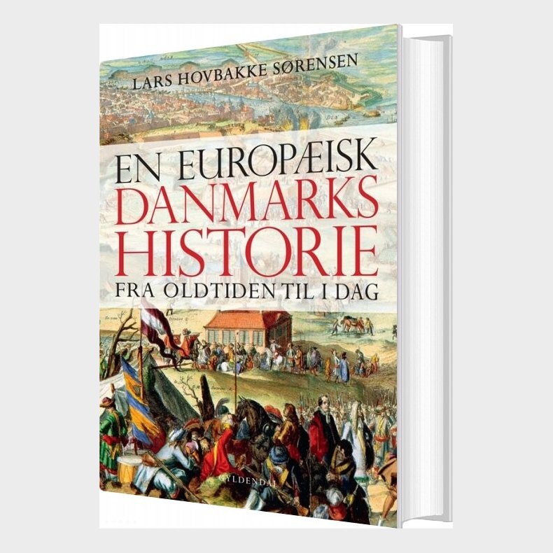 En Europ�isk Danmarkshistorie - Lars Hovbakke S�rensen - Bog