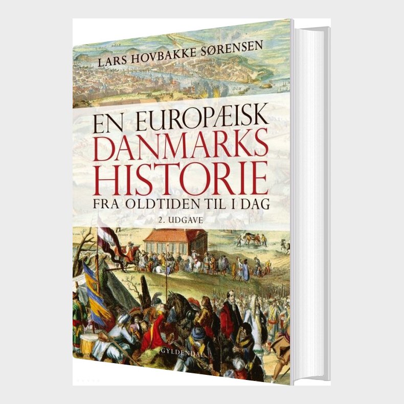 En Europ�isk Danmarkshistorie - Lars Hovbakke S�rensen - Bog
