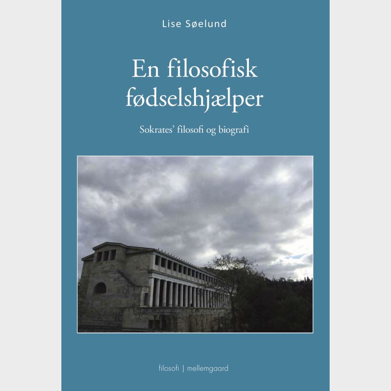 En Filosofisk F�dselshj�lper - Lise S�elund - Bog