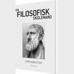 En Filosofisk Skolemand - Lise S�elund - Bog