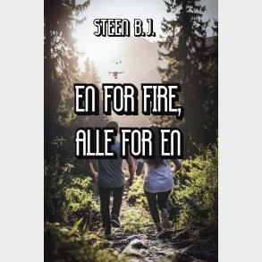 En For Fire, Alle For En - Steen B.j - Bog