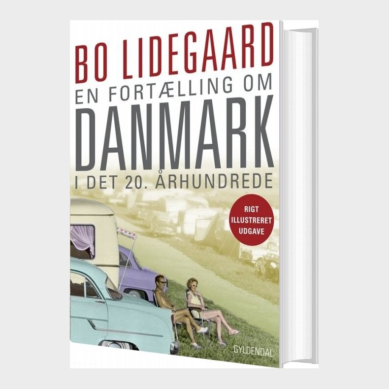 En Fort�lling Om Danmark I Det 20. �rhundrede - Bo Lidegaard - Bog