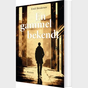 En Gammel Bekendt - Emil Brodersen - Bog