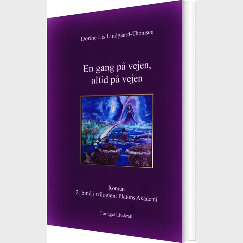 En Gang P� Vejen, Altid P� Vejen - Dorthe Lis Lindgaard-thomsen - Bog
