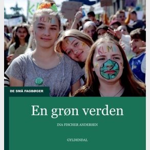 En Gr�n Verden - Ina Fischer Andersen - Bog