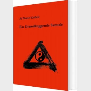 En Grundl�ggende Samtale - Daniel Kethelz - Bog