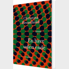 En Have Uden Ende - Christina Hesselholdt - Bog