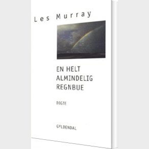 En Helt Almindelig Regnbue - Les Murray - Bog
