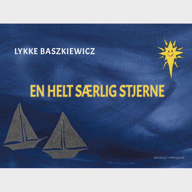 En Helt S�rlig Stjerne - Lykke Baszkiewicz - Bog