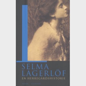 En Herreg�rdshistorie - Selma Lagerl�f - Bog