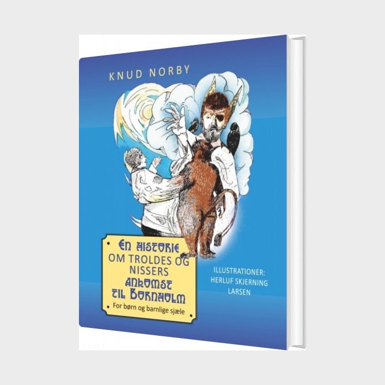 En Historie Om Troldes Og Nissers Ankomst Til Bornholm - Knud Norby - Bog